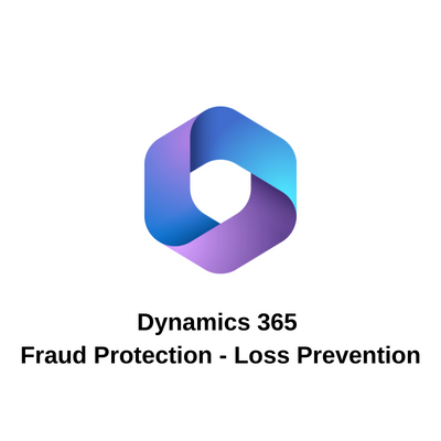 Dynamics 365 Fraud Protection - Loss Prevention