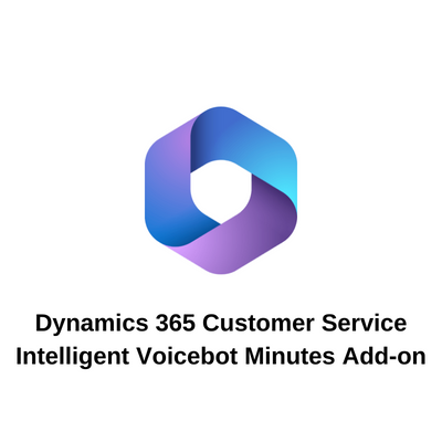 Dynamics 365 Customer Service Intelligent Voicebot Minutes Add-on