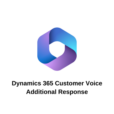 Dynamics 365 Customer Voice Additional Responses