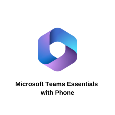Microsoft Teams Essentials with Phone