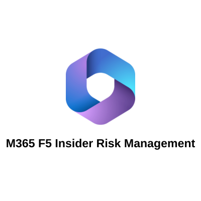 M365 F5 Insider Risk Management